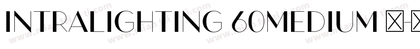 Intralighting 60Medium 中字体转换
